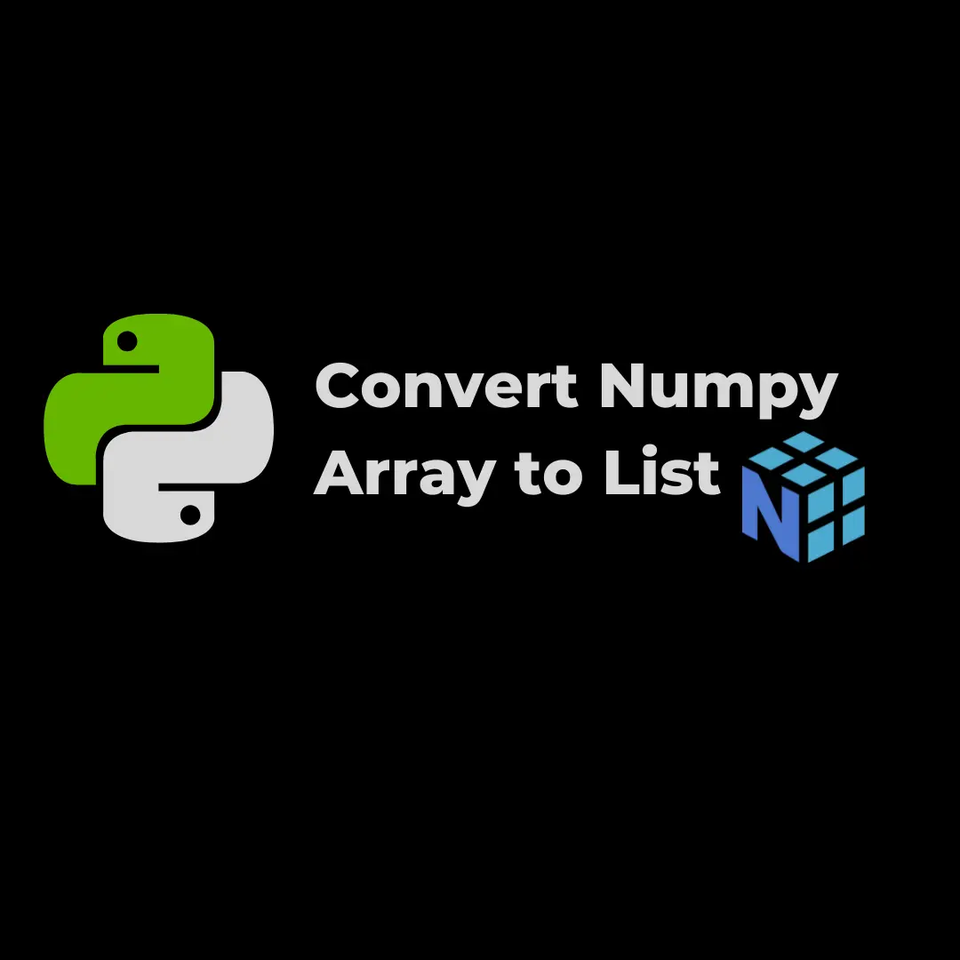 How To Convert Numpy Array To List Allinpython