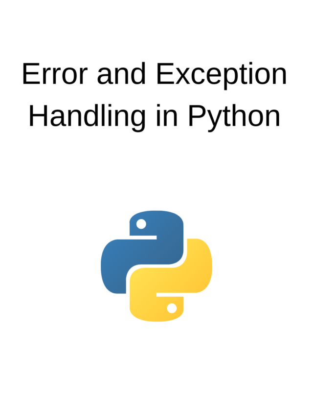 Learn Error and Exception Handling in Python with Detail Explanation
