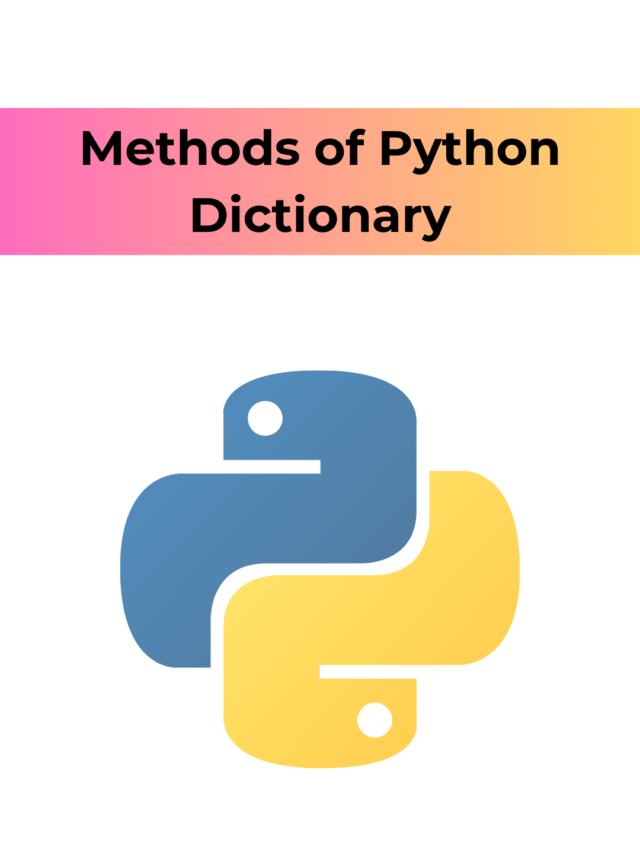 Learn Different Methods of Python Dictionary with Example