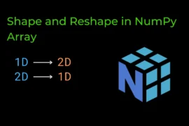 Shape and Reshape in NumPy Array