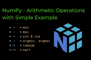 NumPy - Arithmetic Operations with Simple Example