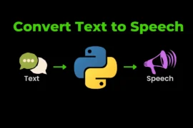 How to Convert Text to Speech in Python