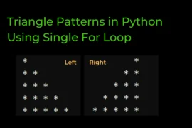 Triangle Patterns in Python Using Single For Loop