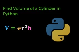 Find Volume of a Cylinder in Python