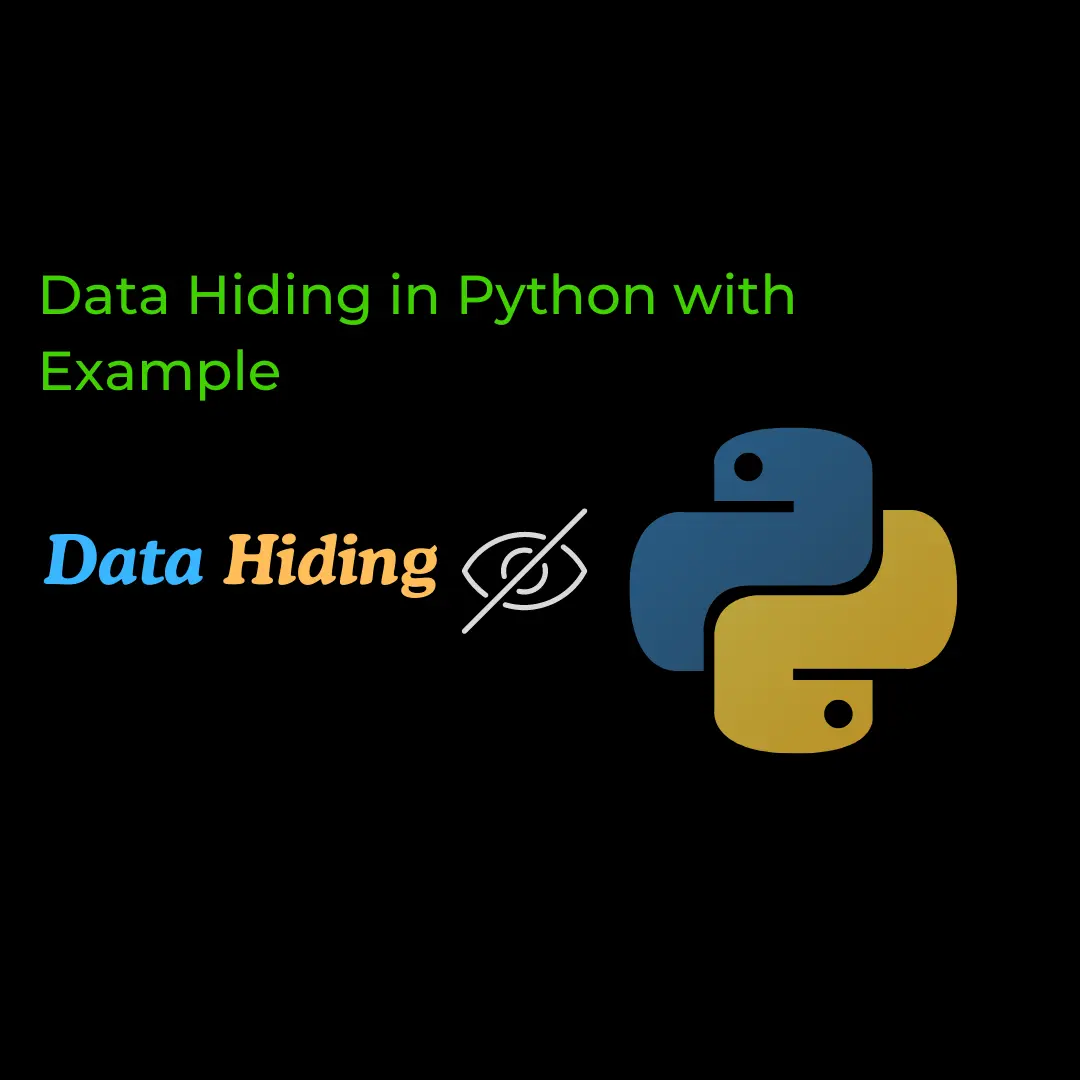 Data Hiding in Python with Example – allinpython.com